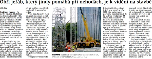 Obří jeřáb, který jindy pomáhá při nehodách, je k vidění na stavbě